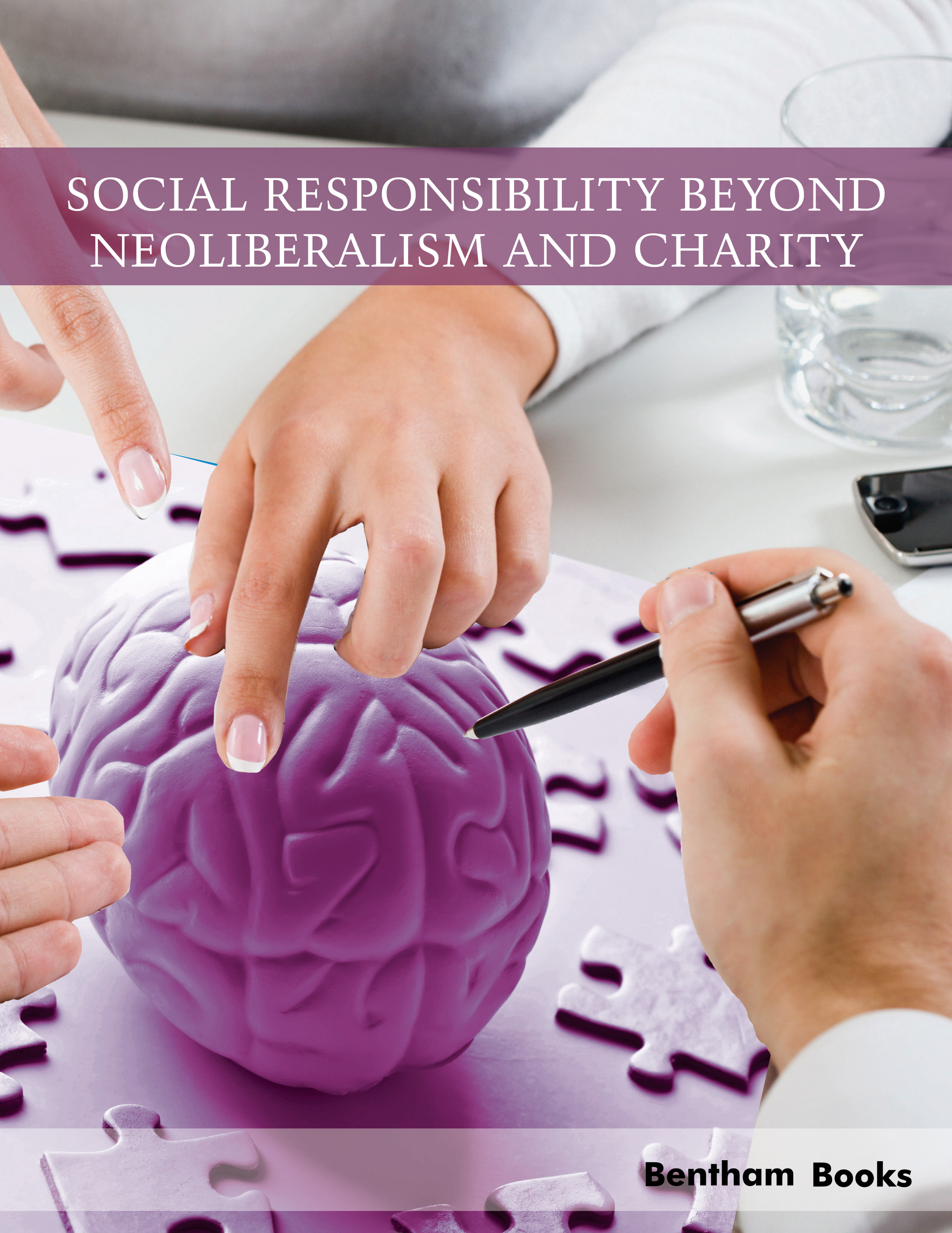 Social Responsibility Beyond Neoliberalism and Charity
