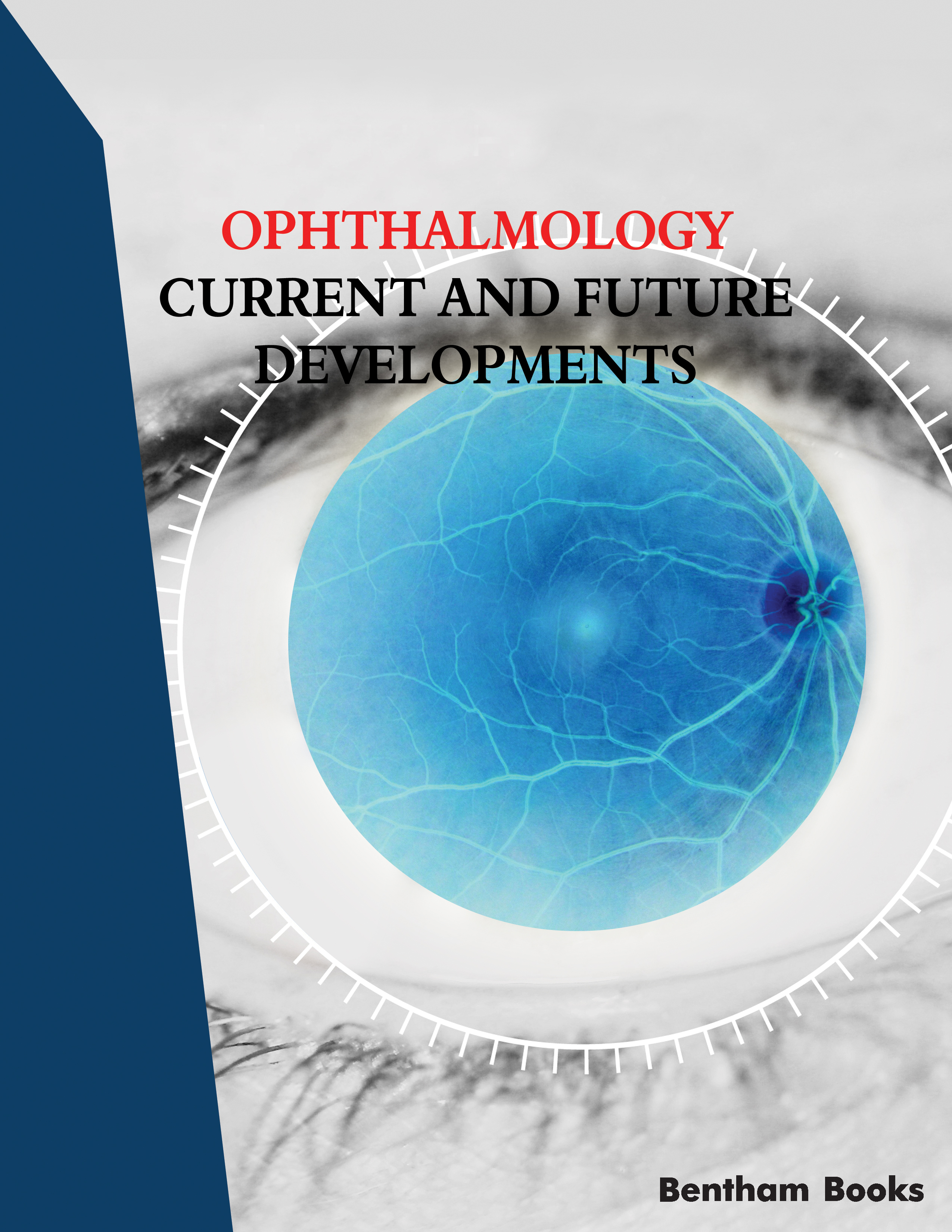 Ophthalmology: Current and Future Developments
