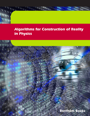 Algorithms for Construction of Reality in Physics