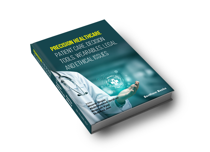 Precision Healthcare: Patient Care, Decision Tools, Wearables, Legal and Ethical Issues 
